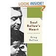 Saul Bellow's Heart: A Son's Memoir