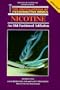 Nicotine: An Old Fashioned Addiction (Encyclopedia of Psychoactive Drugs)