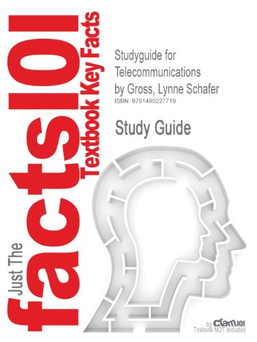 Studyguide for Telecommunications by Gross, Lynne Schafer