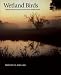 Wetland Birds: Habitat Resources and Conservation Implications