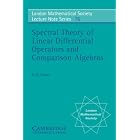 Spectral Theory of Linear Differential Operators and Comparison Algebras (London... by  Heinz Otto Cordes