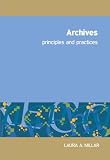 Archives: Principles and Practices