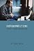 Screenwriting: History, Theory and Practice