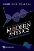 Introduction To Modern Physics: Theoretical Foundations