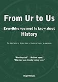 From Ur to Us : everything you need to know about history