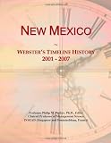 New Mexico: Websters Timeline History, 2001 - 2007