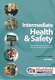 Intermediate health & safety : a text for intermediate health & safety courses and a reference for supervisors