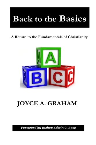 Back to the Basics: A Return to the Fundamentals of Christianity