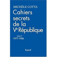 Cahiers secrets de la Ve R�publique : Tome 2, 1977-1986