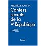 Cahiers secrets de la Ve R�publique : Tome 2, 1977-1986