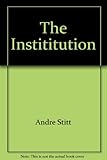 Stitt : the institution