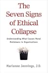 The Seven Signs of Ethical Collapse