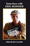 Interviews with Eric Rohmer