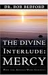 The Divine Interlude: Mercy