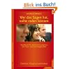 Wer das Sagen hat, sollte reden k�nnen: Handbuch f�r die Kommunikation von Fach- und F�hrungskr�ften