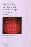 Tax planning for family and owner-managed companies, 2006/07