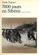 7000 jours en Sib�rie