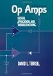 Op Amps: Design, Application, and Troubleshooting, Second Edition