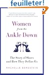 Women from the Ankle Down: The Story...