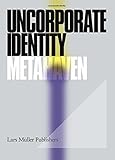 Uncorporate identity