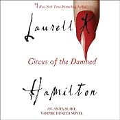 Circus of the Damned: Anita Blake, Vampire Hunter, Book 3 | [Laurell K. Hamilton]
