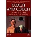 Coach and Couch: The Psychology of Making Better Leaders (INSEAD Business Press)
