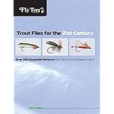 trout flies for the 21st century over 200 essential patterns that catch fish anywhere anytime fly tyer