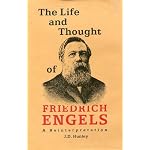 The Life and Thought of Friedrich Engels: A Reinterpretation of His Life and Thought book cover