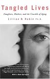Tangled Lives: Daughters, Mothers and the Crucible of Agin