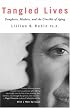 Tangled Lives: Daughters, Mothers and the Crucible of Agin