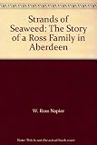 Strands of seaweed : the story of a Ross family in Aberdeen