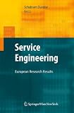 Service Engineering: European Research Results