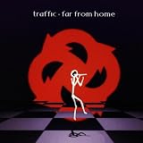 Far from Homevon "Traffic"