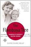 The Flamboya Tree: Memories of a Mothers Wartime Courage