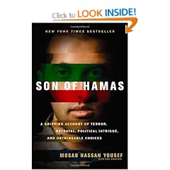 Son of Hamas: A Gripping Account of Terror, Betrayal, Political Intrigue, and Unthinkable Choices