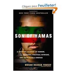 Son of Hamas: A Gripping Account of Terror, Betrayal, Political Intrigue, and Unthinkable Choices