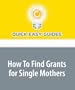 How To Find Grants for Single Mothers