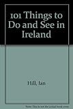 101 cose da vedere e fare in Irlanda