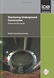 Monitoring underground construction : a best practice guide