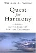 Quest for Harmony: Native American Spiritual Traditions