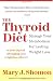 The Thyroid Diet: Manage Your Metabolism for Lasting Weight Loss
