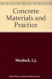 Concrete materials and practice