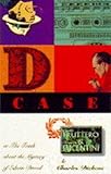 The D case : the truth about the mystery of Edwin Drood