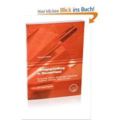 Verlagsgr�ndung in Deutschland - Buchverlag, eBooks, Musikverlag, Modeverlag, Klingelt�ne, Software, Fotos und mehr
