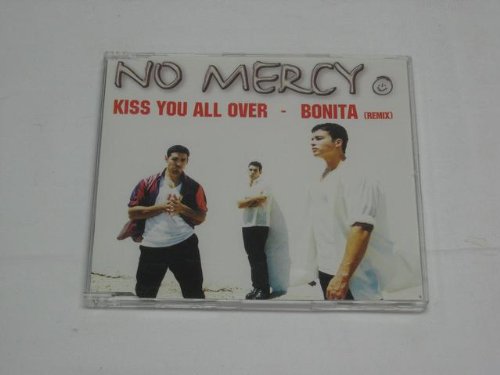 No Mercy - Kiss You All Over - Bonita (Re - Zortam Music