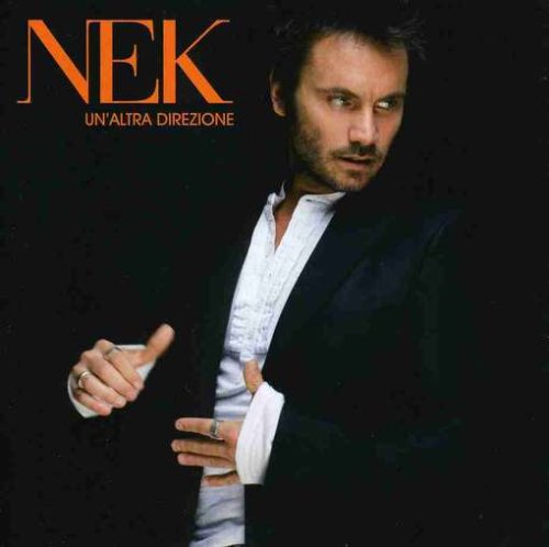 Nek - Un altra Direzione - Zortam Music