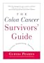The Colon Cancer Survivors' Guide: Living Stronger, Longer