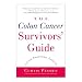 The Colon Cancer Survivors' Guide, Second Edition: Living Stronger, Longer