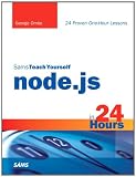 Sams Teach Yourself Node.js in 24 hours (Sams Teach Yourself -- Hours)
