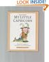 My Little Capricorn: A Parent's Guide to the Little Star of the Family (Little Stars)